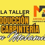Charla Taller “Introducción a la Carpintería con Melamina”